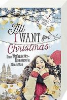 All I Want for Christmas. Eine Weihnachts-Romance i... | Book