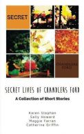 Secret Lives of Chandlers Ford: A Collection of Short Stories,