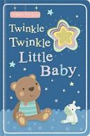 Twinkle, Twinkle, Little Baby (To Baby With Love) By Sarah Ward