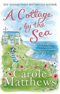 A Cottage by the Sea | Matthews, Carole | Book