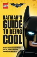 Batman's guide to being cool by Howie Dewin (Hardback)