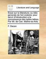 Essai sur la litterature; ou idee generale de l, Decan, F.,,