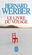 Le livre du voyage (Le Livre de Poche), Werber, Bernard, ISBN 22