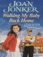 Walking my baby back home by Joan Jonker (Paperback)