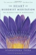 Heart of Buddhist Meditation: The Buddha's Way of Mindfulness.9781578635580<|