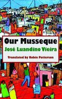 Our Musseque (Dedalus Africa), Jose Luandino Vieira, ISBN 1