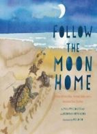 Follow the Moon Home: A Tale of One Idea, Twent. Cousteau<|