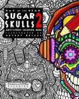 Coloring, Complicated : Day of the Dead - Sugar Skulls 2: Anti-S