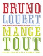 Mange tout by Bruno Loubet (Hardback)