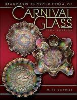 Carwile, Mike : Standard Encyclopedia of Carnival Glass