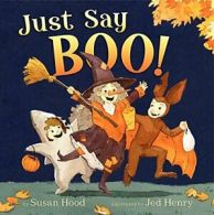 Just Say Boo!.by Hood New 9780062010292 Fast Free Shipping<|