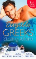 Eligible Greeks: Sizzling affairs: The Good Greek Wife? / Powerful Greek,