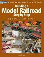 Building a Model Railroad Step by Step. Popp, David 9780890248324 New.#