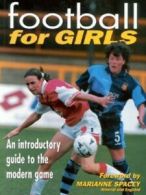 Football for girls: an introductory step-by-step guide  (Paperback)