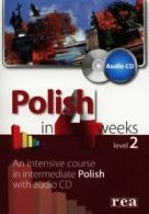 Polish in 4 Weeks - Level 2 - An Intensive Course in Intermediate Polish. Book