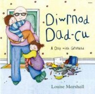 Diwrnod Dad-Cu/A Day with Grandad, Louise Marshall, ISBN 1848518