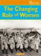 20th century perspectives: The changing role of women by Mandy Ross (Paperback