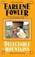 Benni Harper Mystery: Delectable Mountains by Earlene Fowler (Paperback)