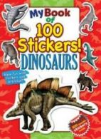 MY BOOK OF 100 STICKERS! DINOSAURS ~ 10 REUSABLE STICKERS! By NORTH PARADE PUBL