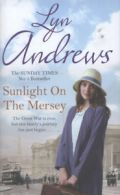 Sunlight on the Mersey by Lyn Andrews (Hardback)