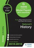 National 5 history 2015/16 SQA past and Hodder Gibson model papers (Paperback)