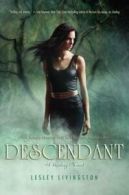 Descendant: a Starling novel by Lesley Livingston (Hardback)