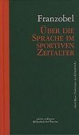 Die Sprache im sportiven Zeitalter | Franzobel | Book