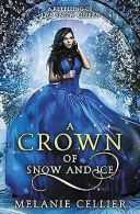 A Crown of Snow and Ice: A Retelling of The Snow Qu... | Book