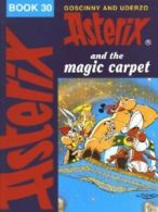Asterix: Asterix and the magic carpet: Goscinny and Uderzo present an Asterix
