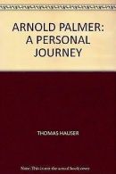 ARNOLD PALMER: A PERSONAL JOURNEY | Book