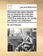 Almanach des gens d'esprit, par un homme qui n'. Chevrier, de.#