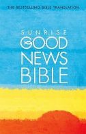 Good News Bible: Sunrise Edition | Book