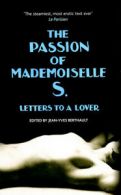 The passion of Mademoiselle S: letters to a lover by Jean-Yves Berthault