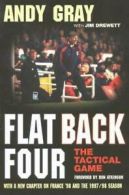 Flat Back Four: The Tactical Game by Andy Gray (Paperback)