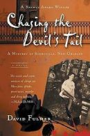 A Harvest book: Chasing the devil's tail by David Fulmer