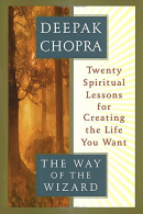 The Way of the Wizard: Twenty Spiritual Lessons for Creating the Life You Want,