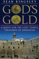 God's Gold: A Quest for the Lost Temple Treasures of Jerusalem. Kingsley<|
