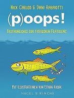 (p)oops!: Erstaunliches zur tierischen Flatulenz vo... | Book