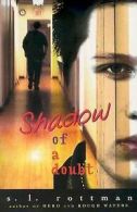 Shadow of a Doubt by S L Rottman (Paperback)