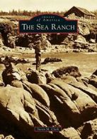 The Sea Ranch, (Ca).by Clark, M. New 9780738559902 Fast Free Shipping<|