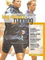 Beginner's guide to long distance running by Sean Fishpool Fast and FREE P & P