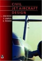 Civil Jet Aircraft Design By Lloyd R. Jenkinson,etc., Paul Simpkin, Darren Rhod