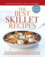 The Best Skillet Recipes by Cook's Illustrated (Hardback)