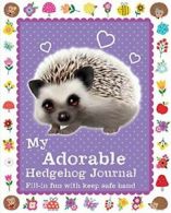 My Adorable Hedgehog Journal By Scholastic