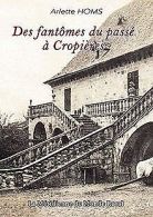Des fantomes du passe ô  Cropieres | Homs, Arlette | Book