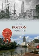 Boston Through Time By Helen Shinn