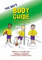 The Boy's Body Guide. Hawkins, Laube, B., Hawkins, (ILT) 9780979321924 New<|