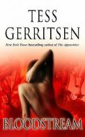 Bloodstream | Gerritsen, Tess | Book