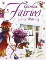 Garden Fairies Letter Writing (Letter Writing Kit) By Nat Lambert