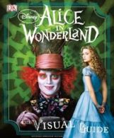 Alice in Wonderland: the visual guide by Jo Casey (Hardback)